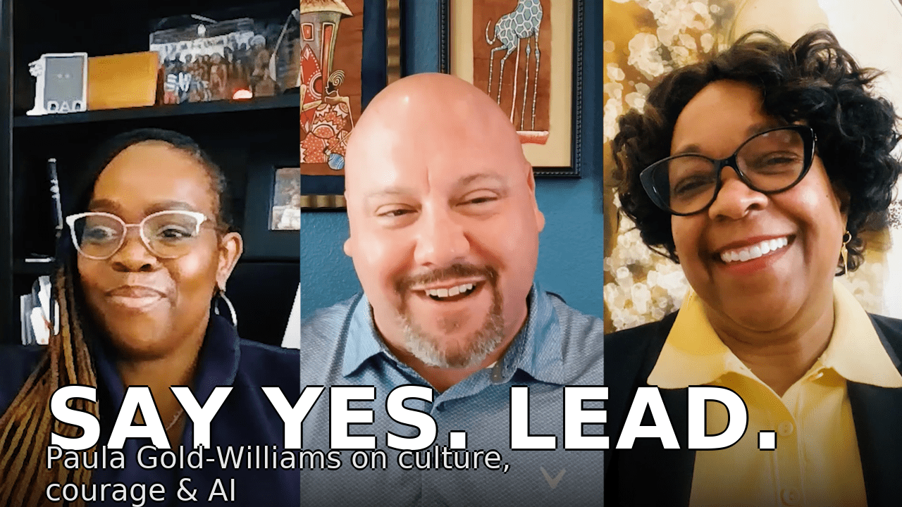 Anthony Piccolo, Dr. Chi-Chi Anyanwu, and Paula Gold-Williams discussing leadership, AI, and culture on the Between the 1s and 0s podcast.